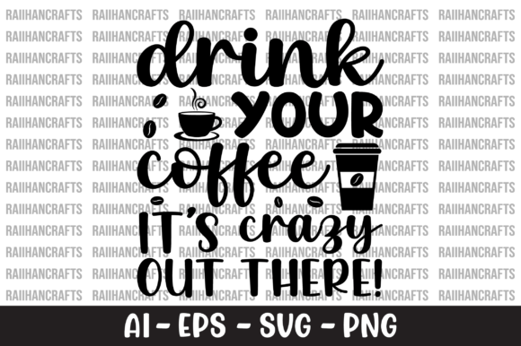 Drink Your Coffee It's Crazy Out There Embroidery Review