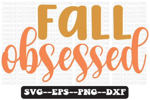 Fall Obsessed Quote Retro Svg Design for Crafts and Graphics