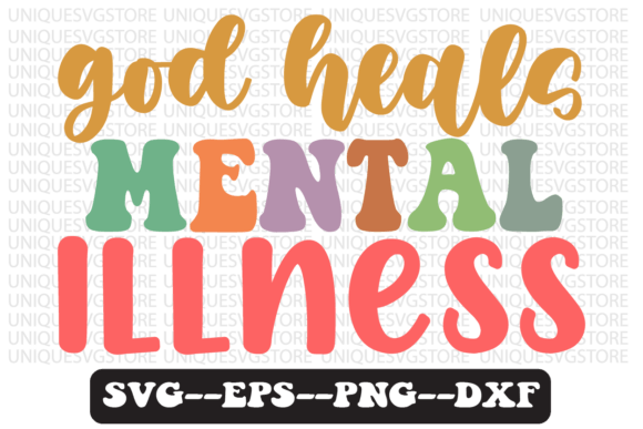 God Heals Mental Illness SVG Design for Crafts and Graphics