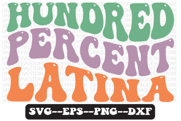 Hundred Percent Latina Retro Svg Design for Crafts and Graphics