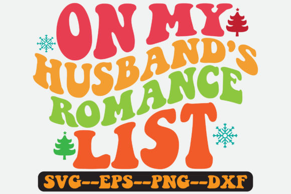 On My Husband s Romance List Retro Svg for Crafts and Graphics