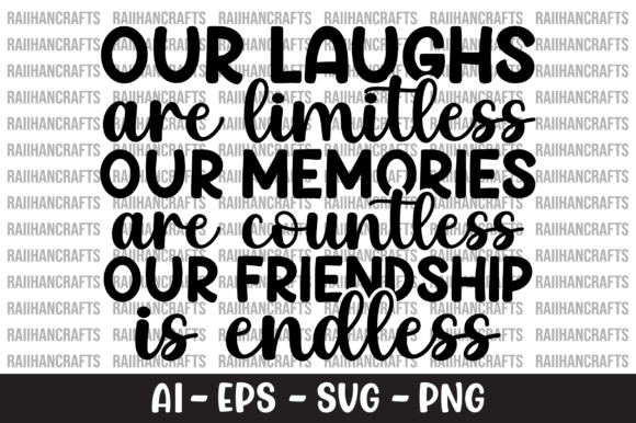 Our Laughs Are Limitless Our Memories Graphics for Crafts