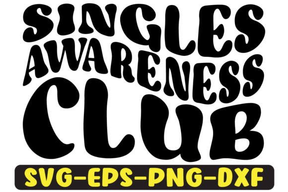 Singles Awareness Club Retro Svg Design for Crafts and Graphics