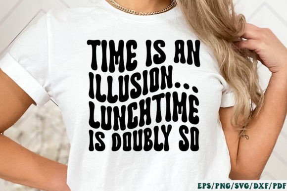 Time is an Illusion... Lunchtime is Doub - A Graphic Design Asset Review